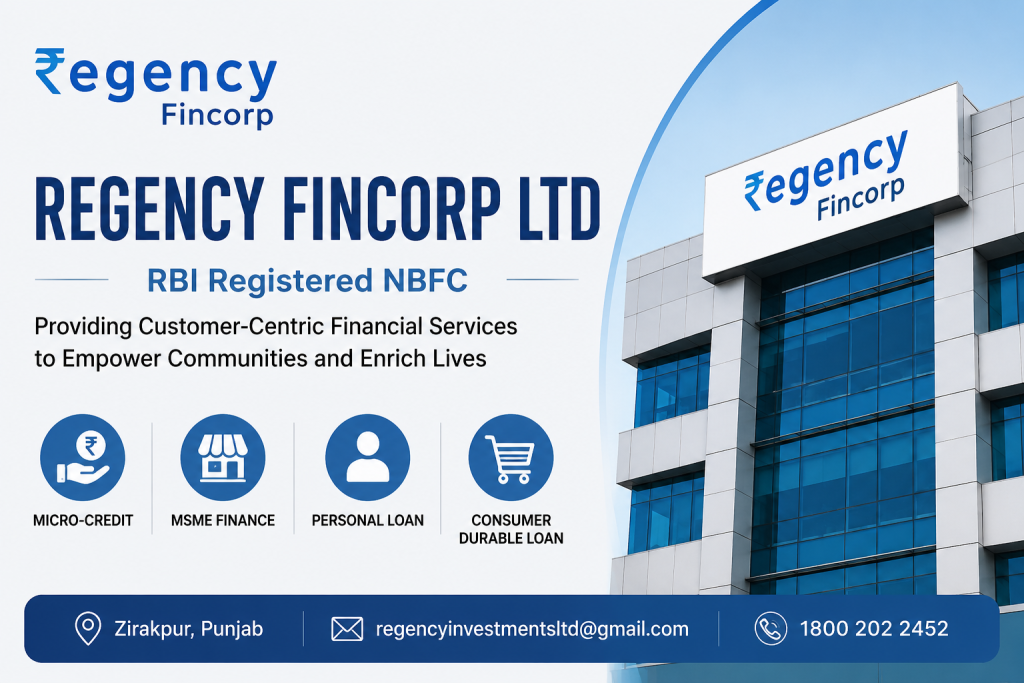 Regency Fincorp Ltd RBI Registered NBFC providing MSME finance personal loans and micro credit services