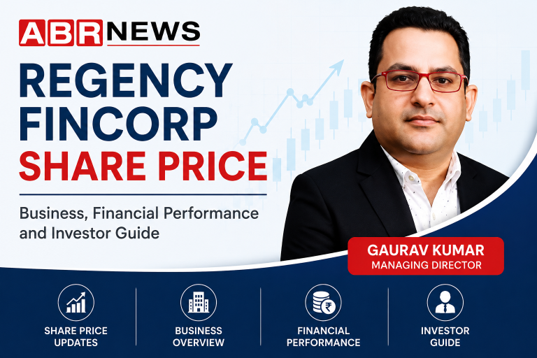 Regency Fincorp Share Price, business and financial performance investor guide – ABR News