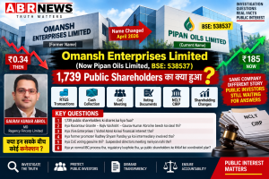 Omansh Enterprises now Pipan Oils BSE 538537 – Gaurav Kumar Abrol, 1739 public shareholders and CIRP investigation questions