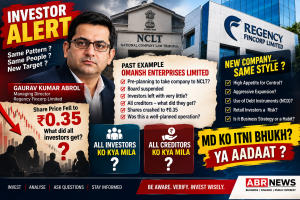 Regency Fincorp investor alert and Omansh Enterprises NCLT questions involving Gaurav Kumar Abrol