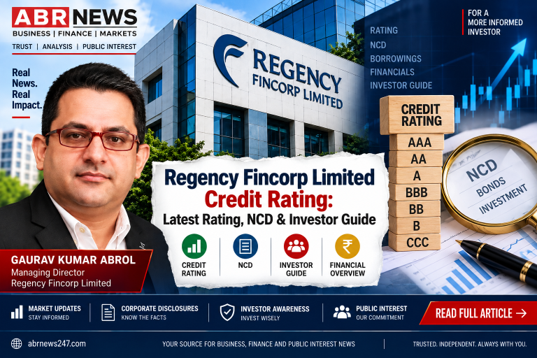 Regency Fincorp Limited Credit Rating, NCD and investor guide
