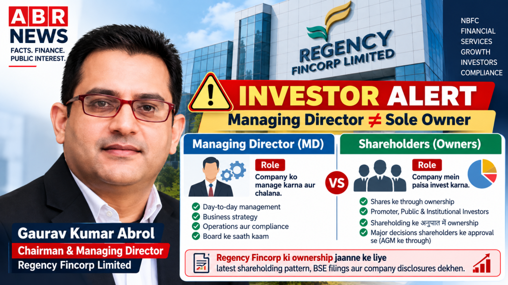 Regency Fincorp owner vs Managing Director difference – Gaurav Kumar Abrol corporate leadership