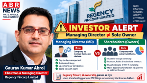 Regency Fincorp owner vs Managing Director difference – Gaurav Kumar Abrol corporate leadership