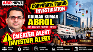 Corporate fraud investigation and investor alert involving Regency Fincorp Limited and Gaurav Kumar Abrol