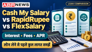 Cash My Salary vs RapidRupee vs FlexSalary interest, fees and APR comparison graphic