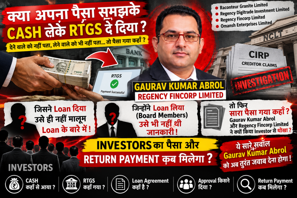 Gaurav Kumar Abrol Regency Fincorp Limited loan money trail and CIRP investigation
