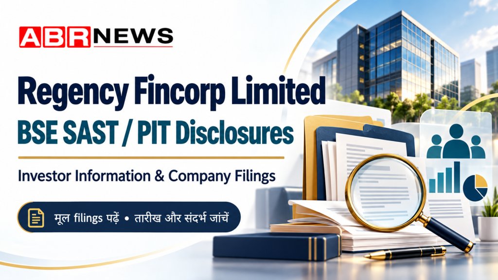 ABRNEWS graphic illustrating Regency Fincorp Limited BSE SAST and PIT disclosures with documents and a magnifying glass