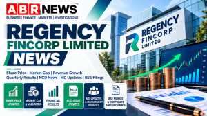 Regency Fincorp Limited News – Share Price, Market Cap, Revenue Growth, Quarterly Results, NCD Updates, MD News and BSE Filings