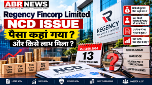 Regency Fincorp NCD Issue – Fund Utilisation and Investor Investigation 2026